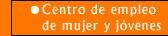 Centro local de empleo de la mujer y jóvenes