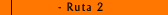 Ruta 2